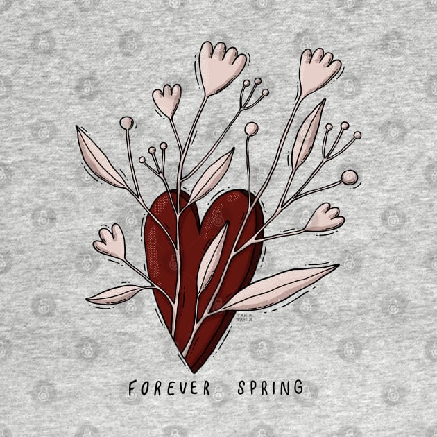 Forever Spring by Tania Tania